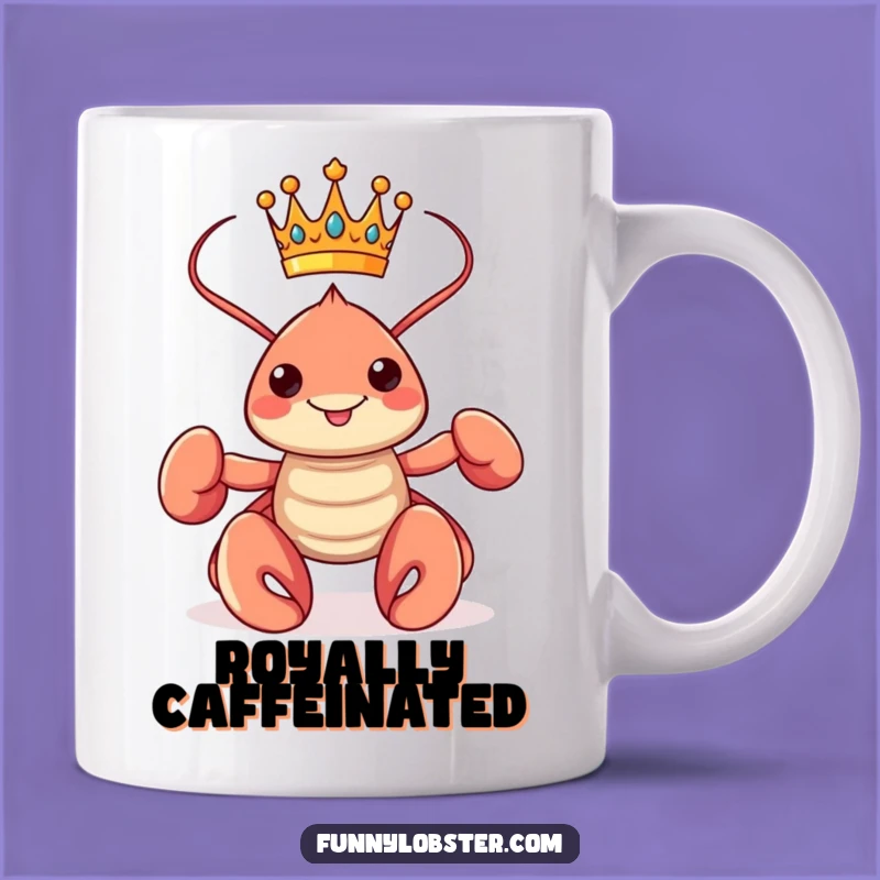 Funny Kawaii Lobster King Mug: Royal Crustacean Gift for Proud Moments