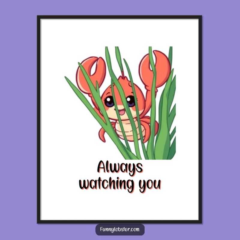 Funny Lobster Poster: Seaweed Peeker Art, Wide-Eyed Wonder, Humorous Gift