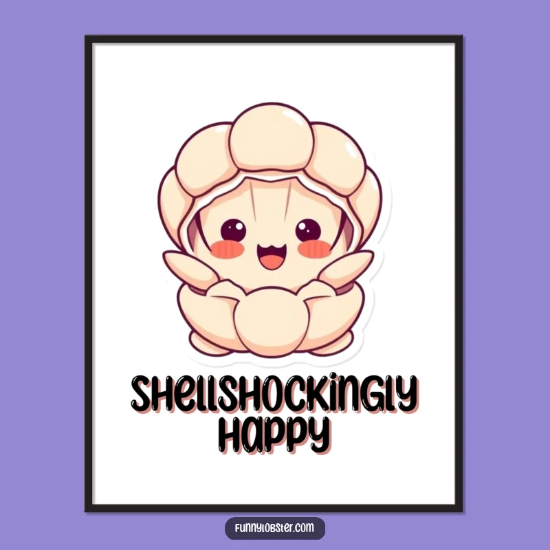Funny Kawaii Clam Poster: Surprise Your Walls with Ocean Humor