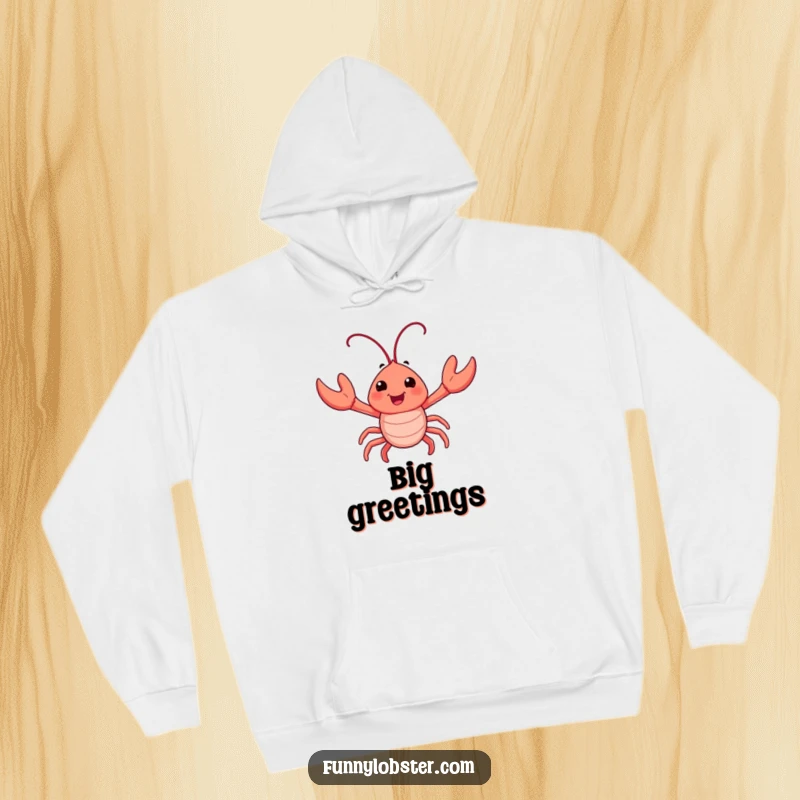 Funny hoodie featuring a happy lobster character waving its tiny claws with great enthusiasm, providing cozy comfort and a splash of humor.
