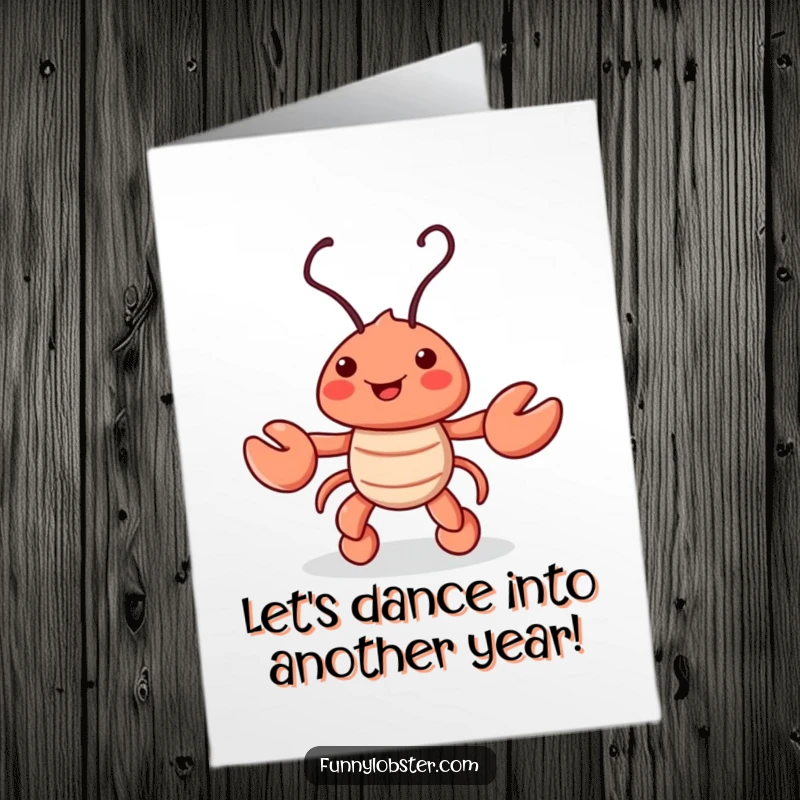 Funny Free Printable Birthday Card: Playful lobster character doing a lively jig with its antennae outstretched.