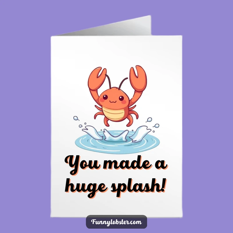 Free Printable Congrats Card: Kawaii Lobster Splash Achievement Funny Downloadable Gift