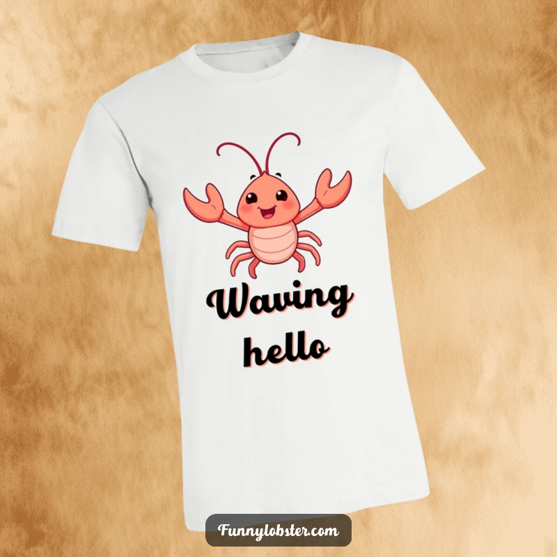 Funny t-shirt showcasing a happy lobster character energetically waving its small claws, embodying infectious enthusiasm and a friendly hello.